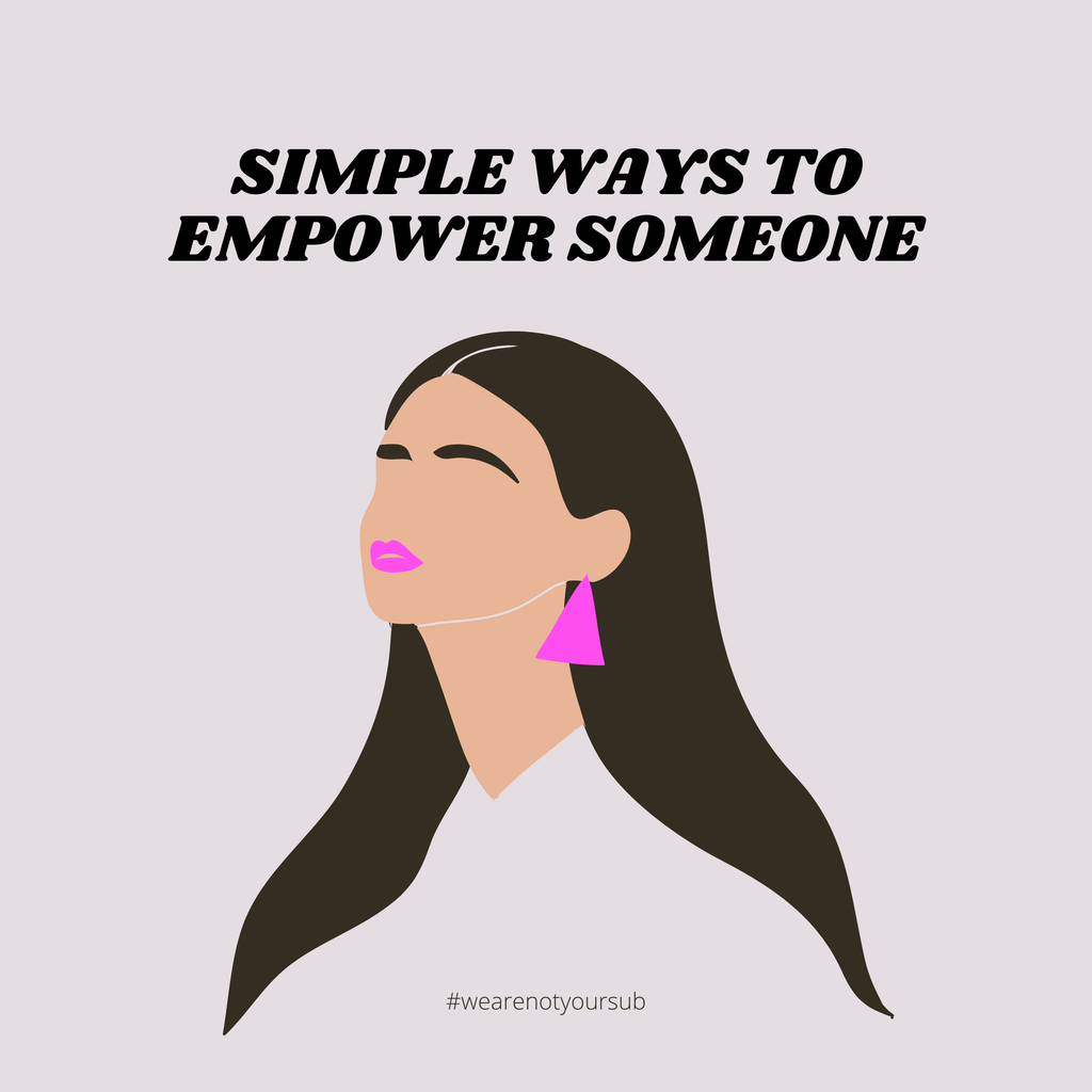Simple Ways to Empower Someone