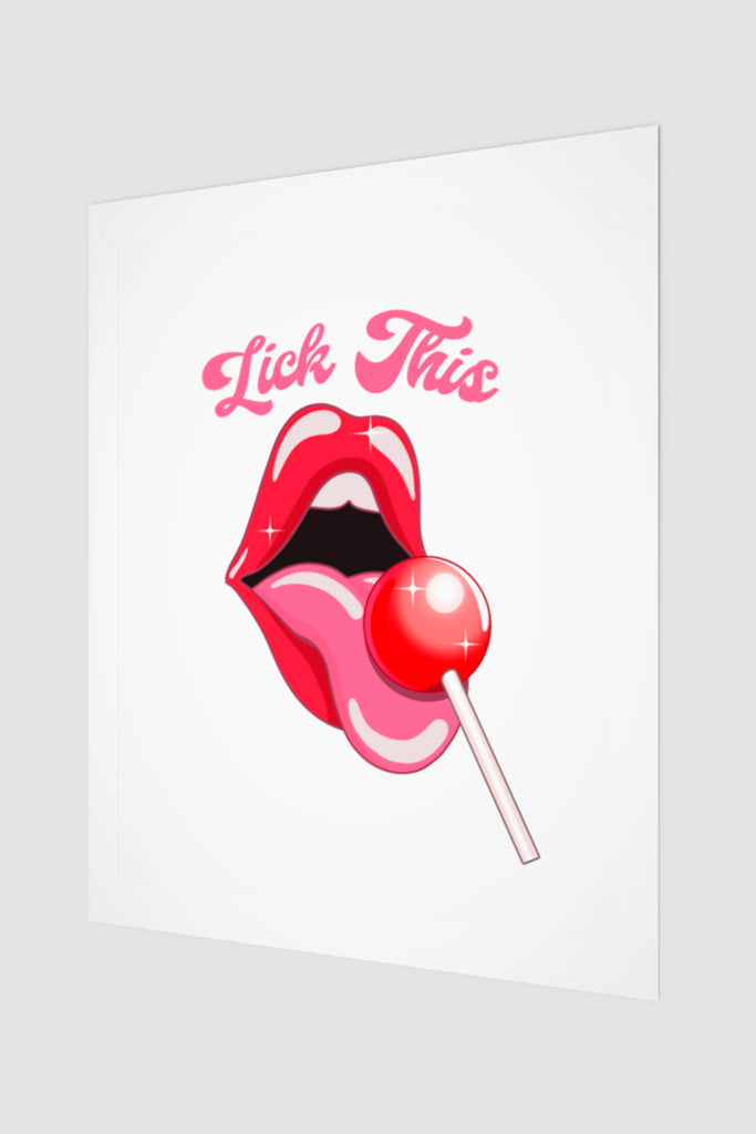 Feminist Art Print with Lips and Tongue Lick This Icy Lollipop Funny Design Statement Wall Art by Not Your Sub