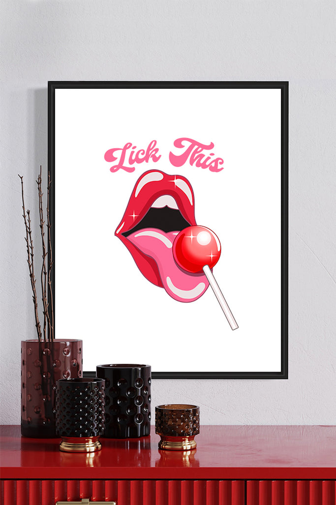 Feminist Art Print with Lips and Tongue Lick This Icy Lollipop Funny Design Statement Wall Art by Not Your Sub